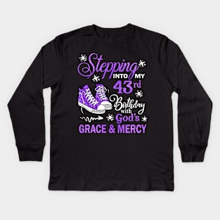 Stepping Into My 43rd Birthday With God's Grace & Mercy Bday Kids Long Sleeve T-Shirt